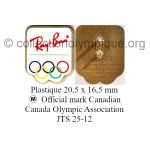 25 07 Club Top pin's Ray-Ban 20,5 x 16,5 mm plastique signé 36 USC 380, M Official Mark Canada, Canadian Olympic Assn. JTS 25-12